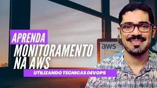 Aprendendo AWS com DOCKER, PROMETHEUS e GRAFANA #01
