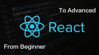Latest React JS Basic to Advance Course
