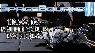 SpaceBourne 2: Walkthrough PT15 - Vessel Venture PT2 - Build A Factory