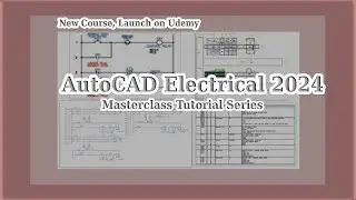 AutoCAD Electrical 2024 Course Trailer by CADCIM Technologies