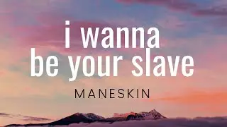 Måneskin - I Wanna Be Your Slave (Lyrics)