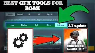 HOW TO GET SMOOTH EXTREME (60 FPS) IN BGMI WITH GFX TOOL | GFX TOOL FOR BGMI MOBILE 2.7 UPDATE