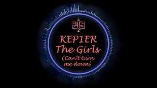Kep1er (케플러) - THE GIRLS (Can’t turn me down) (Inst.)