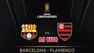 Barcelona-EQU x flamengo!!🤜🤛 ao vivo. Libertadores da América