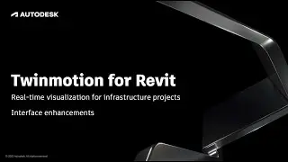 Twinmotion for Revit: Real-time visualization for infrastructure projects