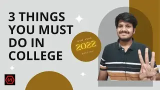 College Life: What Should I Do In College? | 3 important Tips for Engineering Students