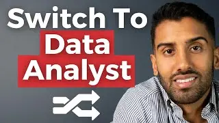 Data Analyst CAREER SWITCH in 2021 (At Your Current Company)