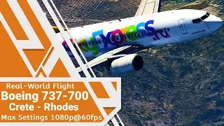 [ X-Plane 11 X-Enviro ] 737-700 | Crete - Rhodes | 34kt Winds Arr | Ortho4xp | Reshade|1080p@60fps