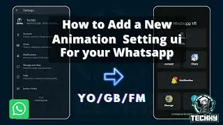 How To Add Animation Setting Ui For Your Whatsapp | Yo / GB / FM | TechxY Projects