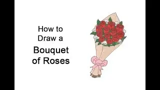 How to Draw a Bouquet of Roses for Valentine's Day