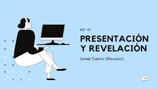 NIF A7 Presentation and disclosure - Accounting I