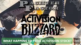 What happens to your Activision stock? - Pachter Factor S7E12