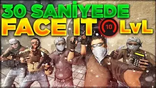 30 SANİYEDE FACE IT 10 LEVEL @cyberfriends2687 #csgo