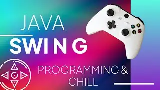 Java Swing - Programming and Chill (Initial Scale in Core)