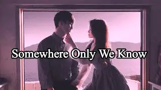 Keane - Somewhere Only We Know (Slowed+Lyrics) Gustixa & Rhianne