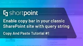 Copy And Paste Tutorial#1: Enable copy bar in your classic SharePoint site with query string