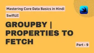 Core Data GroupBy | GroupBy | Hindi  | NSExpression | NSExpressDescription | #coredata #groupby