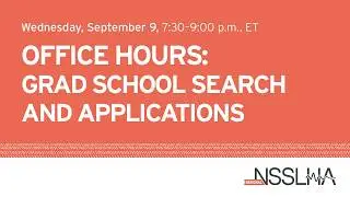 Office Hours: Grad School Search and Applications