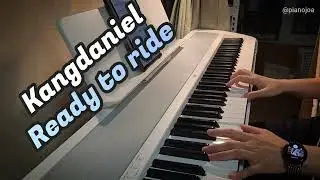 Ready To Ride -강다니엘 피아노커버 Kangdaniel piano cover. Arr. Pianojoa