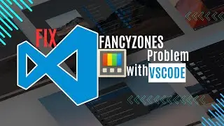 Fix Power Toys | Fancy Zones problem with 