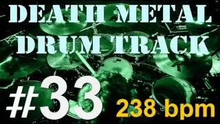 #33 DEATH METAL | DRUM TRACK 238 bpm