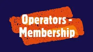 PYTHON - Operators - Membership