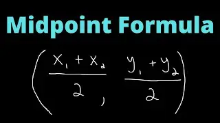 The Midpoint Formula