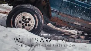 O|||||O (Episode 7): Whipsaw Trail — The First Snow