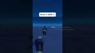 Fortnite Noob In 2055 💀