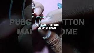 PUBG Fire Button Make at Home 