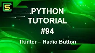 Python Tutorial #94 – Tkinter – Radio Button