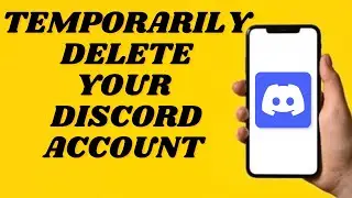 How to Temporarily Delete Discord Account | Disable Your Discord Account | Simple tutorial