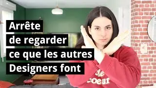 Arrête de regarder ce que les autres Designers font !