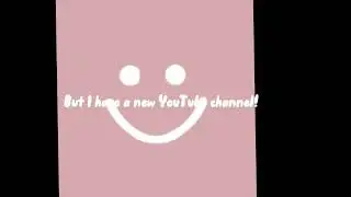 SO sorry for being gone|| please watch 💕||(Read Desc)||Lovely Lili