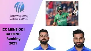 ICC Men's ODI Batting Ranking 2021