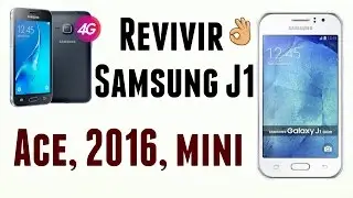 Revivir Samsung galaxy J1 2016/Ace/Mini