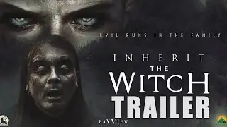 INHERIT THE WITCH Official Trailer 2024 UK Horror