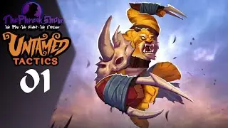 Let's Play Untamed Tactics - Part 1 - It Hurts! It Hurts!