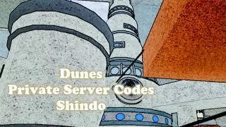 Dunes Village Private Server Codes Shindo