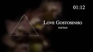 nattan - Love Gostosinho