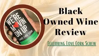 Love Cork Screw Wine Review