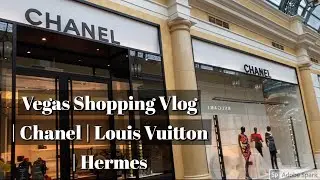 Las Vegas Shopping Vlog | CHANEL | LOUIS VUITTON | YSL | HERMES | The X Pot dining experience