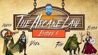 Vostrum: The Arcane Law Episode 6 | D&D Live Play
