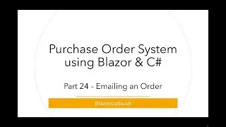 Sending an order by email - Blazor Purchase Orders - Part 24
