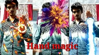 Hand magic, teleport, 🔥 fire effect made with kinemaster and like.