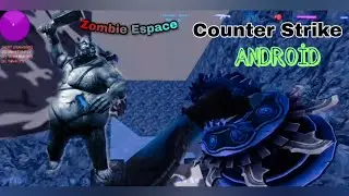 Counter-Strike Mobile: Zombie Espace -On Server WiyPower