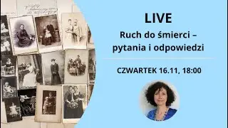 Live: Ruch do śmierci – pytania i odpowiedzi
