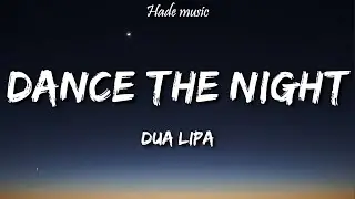 Dua Lipa - Dance The Night (From Barbie The Album) (Lyrics)