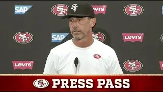 Kyle Shanahan Discusses the 49ers Latest Roster Moves