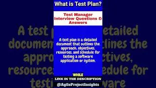 What is Test Plan Question asked in Test Manager Interview with Answer